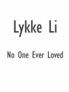 No One Ever Loved 