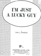 I'm Just A Lucky Guy 