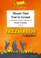 Means That You're Grand Standard