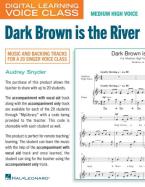 Dark Brown Is The River 