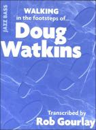 Walking in the Footsteps of Doug Watkins 