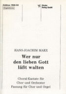 Wer nur den lieben Gott lässt walten 