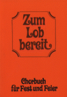 Zum Lob bereit 