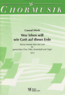 Wer leben will wie Gott auf dieser Erde 