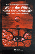 Wär in der Wüste nicht der Dornbusch 