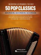 The first 50 Pop Classics for Accordion 