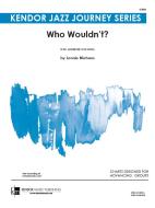 Who Wouldn't? 