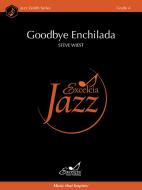 Goodbye Enchilada 