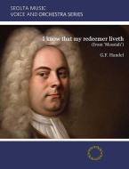 I know that my redeemer liveth (from "Messiah") 