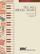 Till We Spiegel Again 