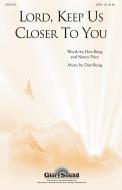 Lord, Keep Us Closer to You Download