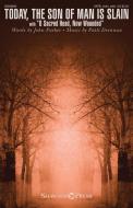 Today, the Son of Man Is Slain Download