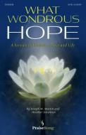 What Wondrous Hope 