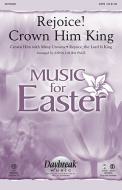 Rejoice! Crown Him King - F Horn 