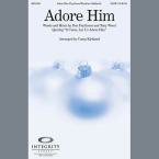 Adore Him - Clarinet 1 & 2 