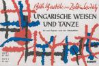 Ungarische Weisen und Tänze 1 