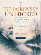 Tchaikovsky Unlocked 