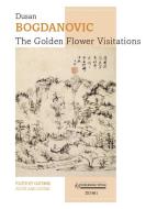 The Golden Flower Visitations 