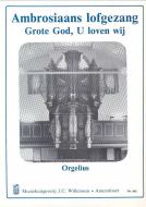 Ambrosiaans Lofgezang: Grote God, Wij Loven U 