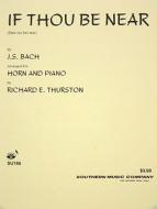 If thou be near (Bist du bei mir) 