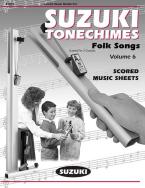 Tonechime Arrangements 6 (Suzuki) 