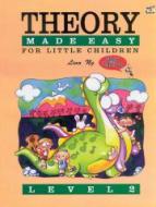 Theory Made Easy For Little Children Level 2 