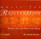 Dr. Joseph Nagler - Music for Rejuvenation 