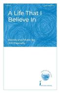 A Life That I Believe In 