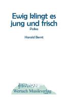 Ewig klingt es jung und frisch 