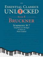 Essential Classics Unlocked for Piano 8: Bruckner Download