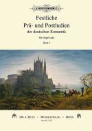 Festive Preludes and Postludes of German Romanticism 3 