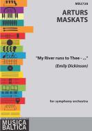 My River Runs to Thee-… (Homage to Emily Dickinson) 