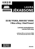 Es bij' puika, man bij' vara (I was a Boy, I had Power!) 
