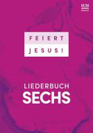 Feiert Jesus! 6 - Ringbuch 