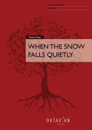 When The Snow Falls Quietly 