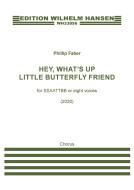 Hey, What´s Up Little Butterfly Friend 
