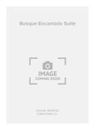 Bosque Encantado Suite For Guitar 