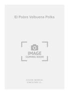 El Pobre Valbuena Polka (Tarrega) For Guitar 