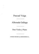 Alborada Gallega For Violin And Piano 