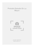 Preludio Estudio En La Mayor For Guitar 