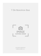 Y De Nosotros Que 