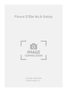 Fleurs D'ete No. 6 Galop 
