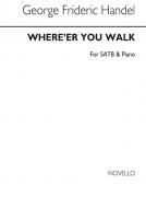 Where'er You Walk 