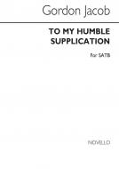 To My Humble Supplication 