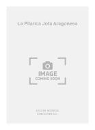 La Pilarica Jota Aragonesa For Guitar 