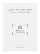 Guajiras No.5 From Bailes Populares Espanoles For Guitar 