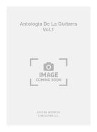 Antologia de La Guitarra Vol. 1 