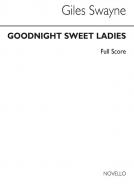 Goodnight, Sweet Ladies Op. 63 