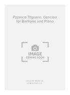 Pajarico Triguero, Cancion for Baritone and Piano 