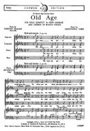 Old Age SATB 